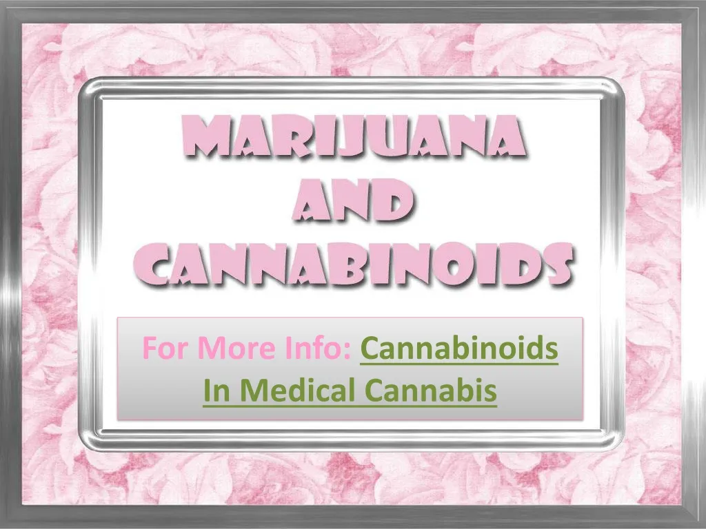 for more info cannabinoids in medical cannabis n.