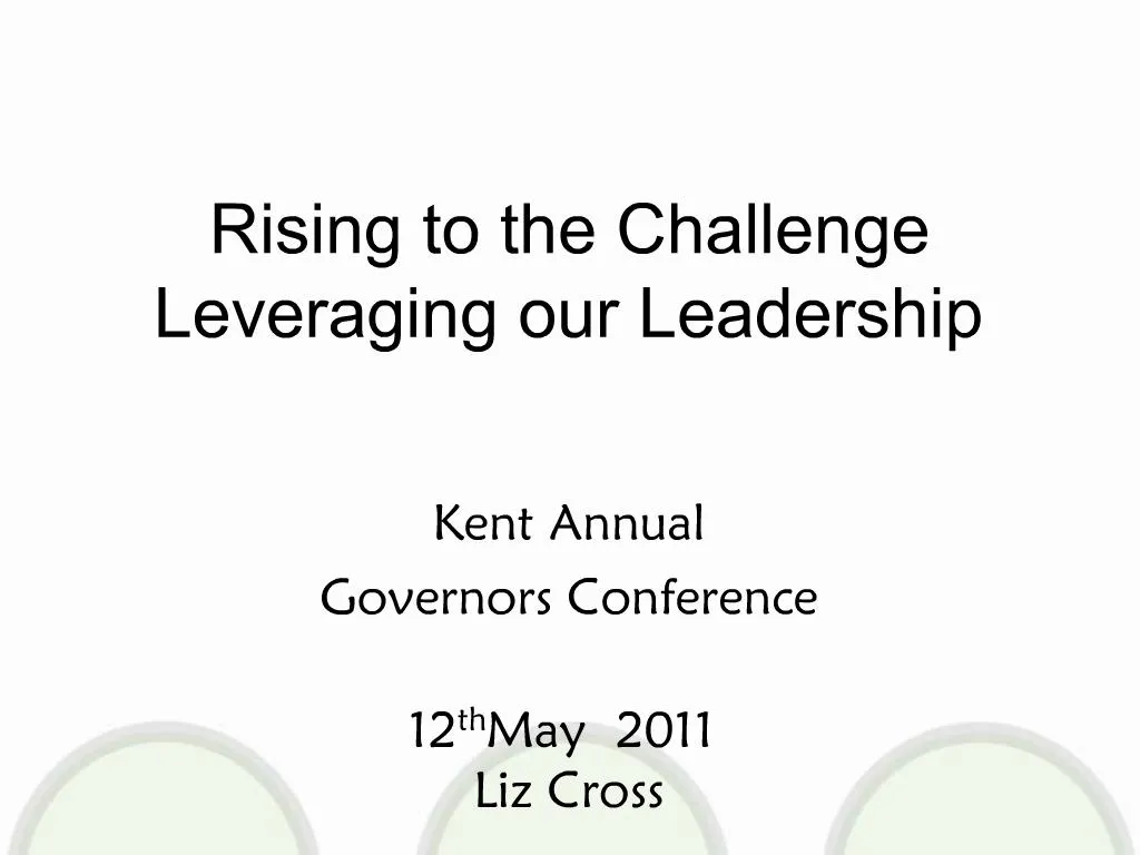 PPT - Rising To The Challenge Leveraging Our Leadership PowerPoint ...