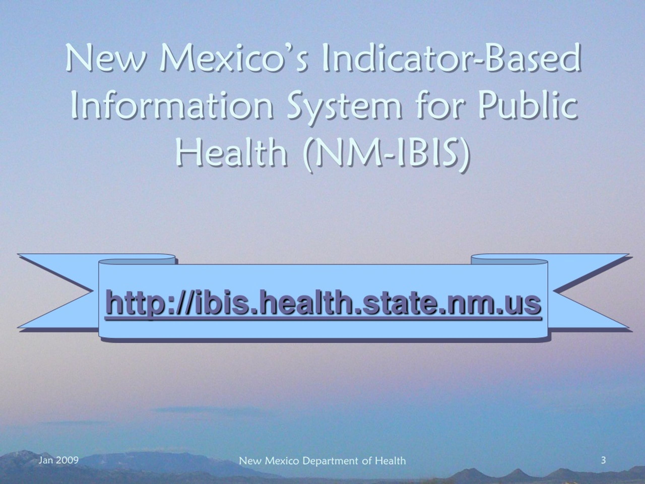 Ppt New Mexico’s Indicator Based Information System For Public Health Nm Ibis Powerpoint