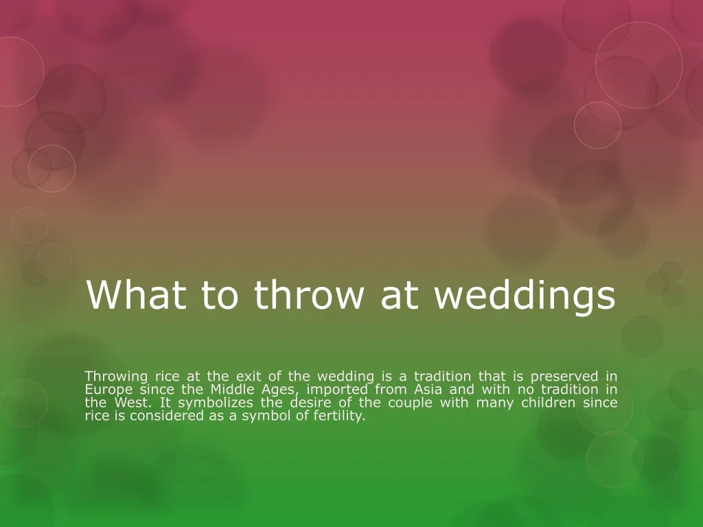 PPT What to throw at weddings PowerPoint Presentation, free download