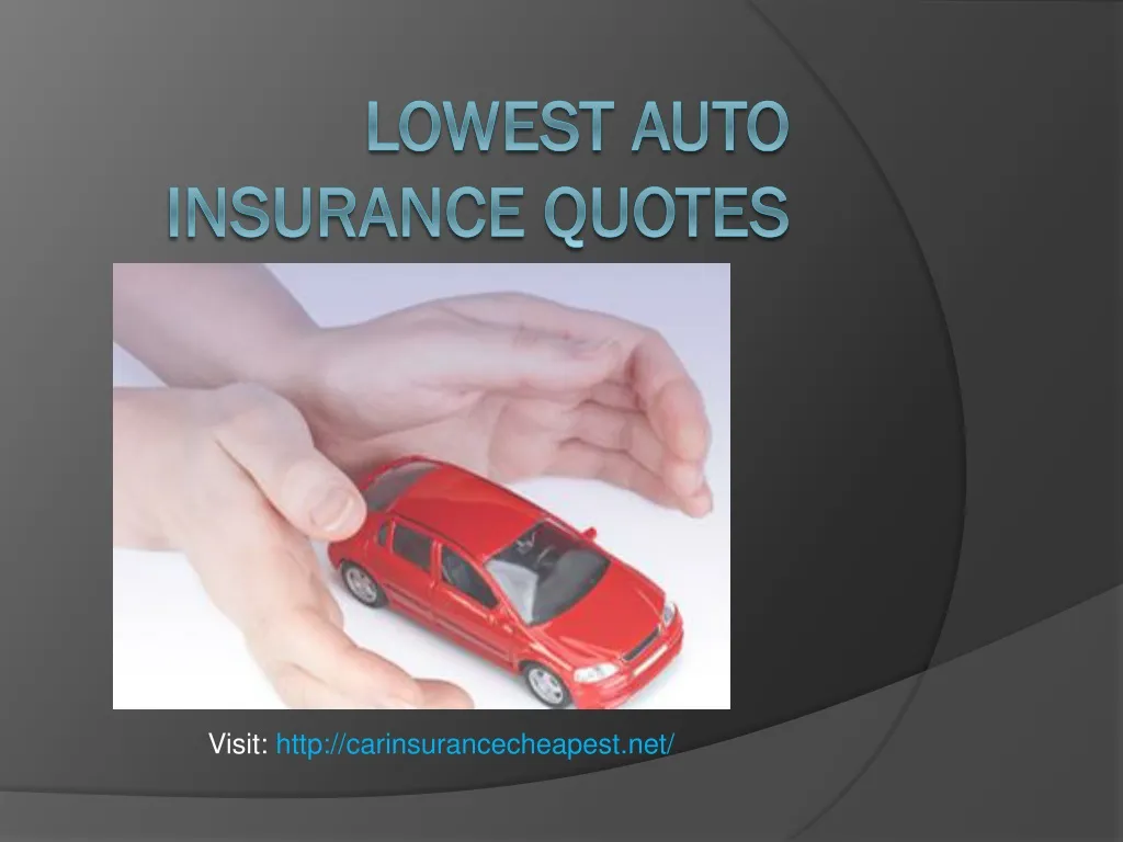 PPT - Find the lowest auto insurance quotes PowerPoint Presentation