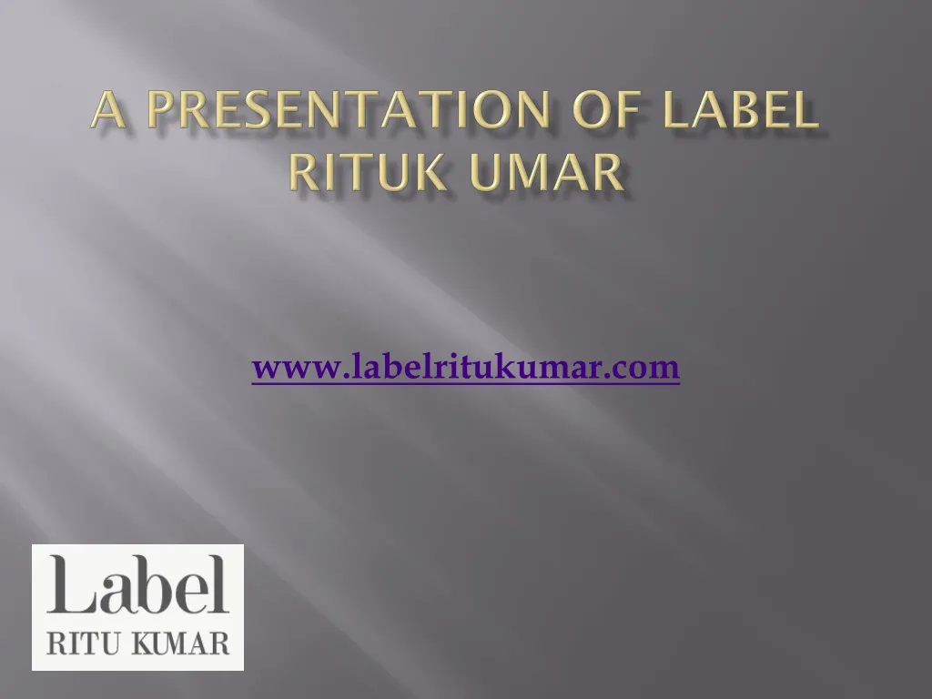 a presentation of label rituk umar n.