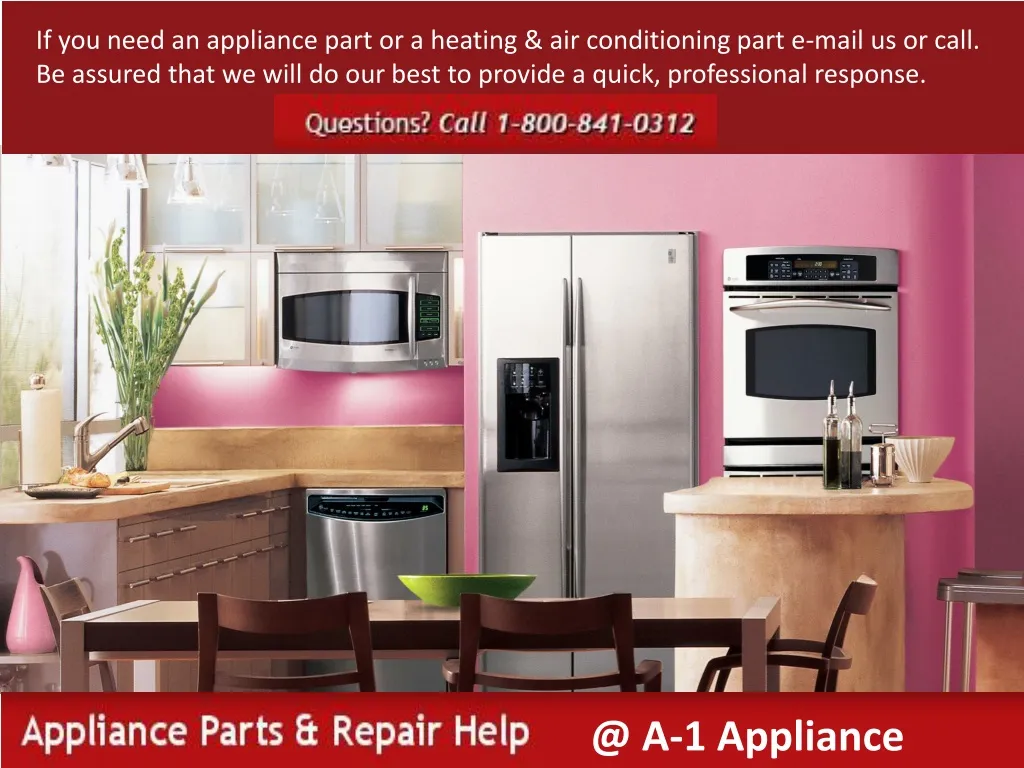 if you need an appliance part or a heating n.