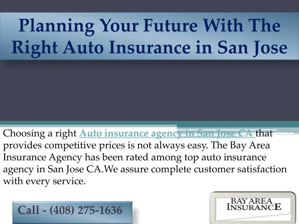 planning your future with the right auto insurance in san jose n.