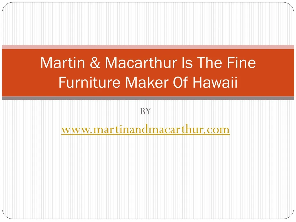 martin macarthur is the fine furniture maker of hawaii n.