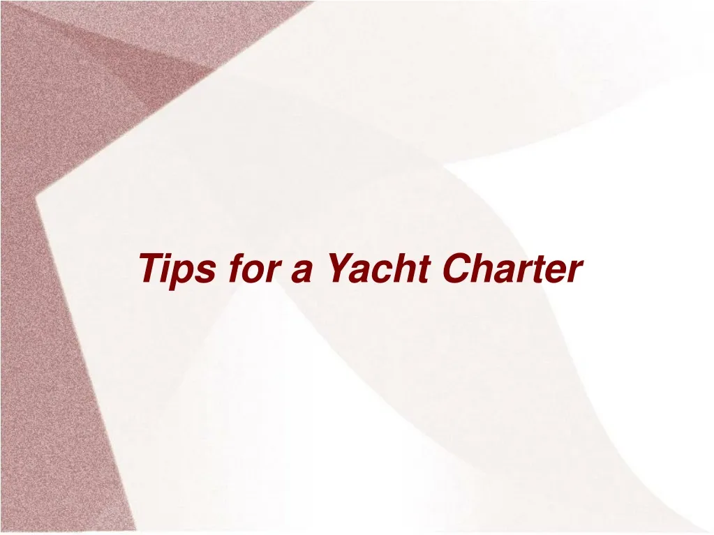 tips for a yacht charter n.