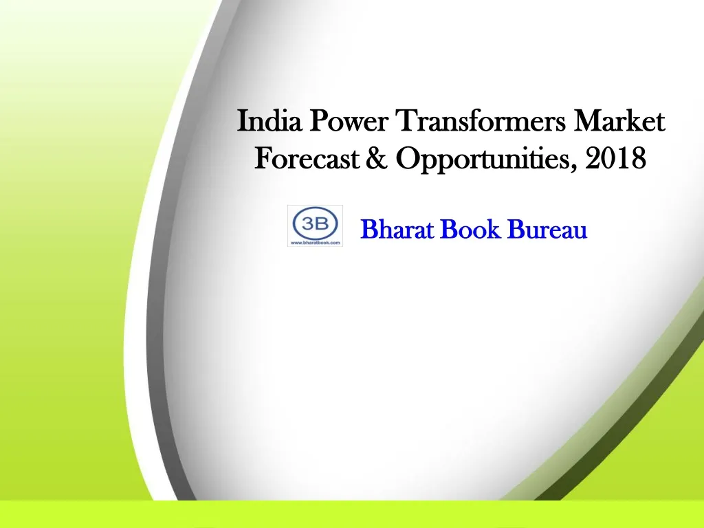 india power transformers market forecast opportunities 2018 n.