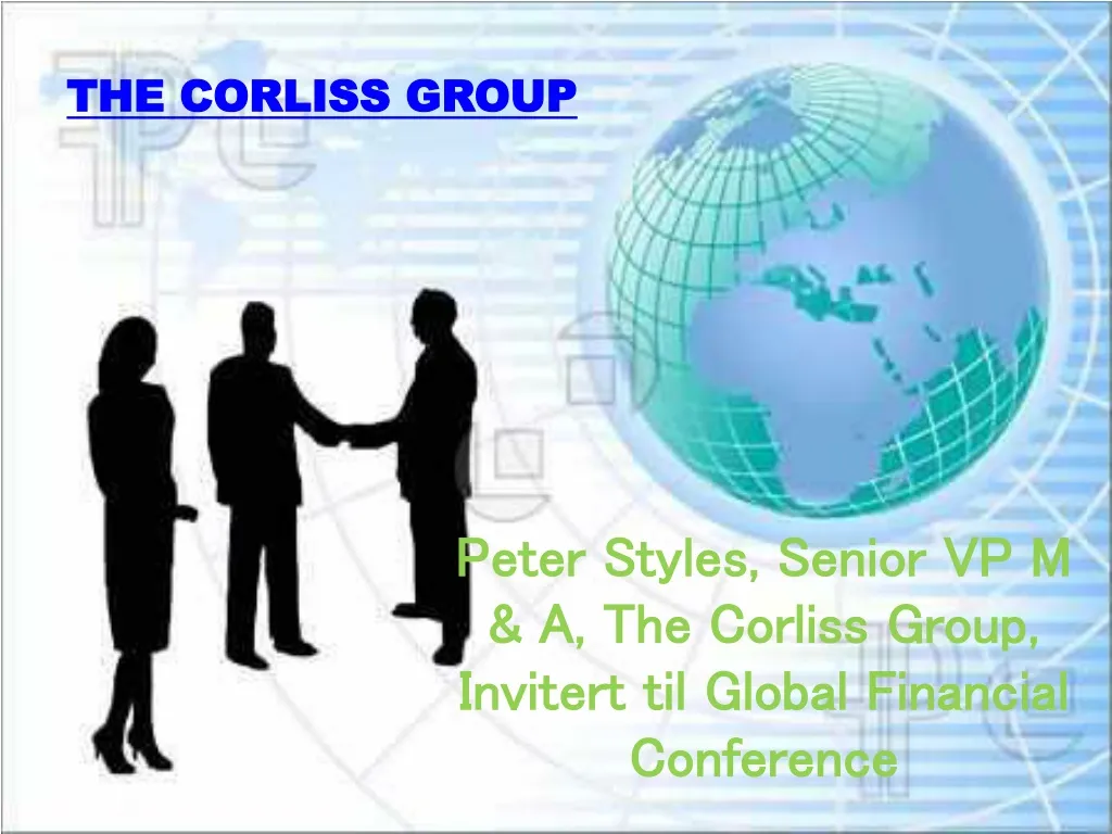 peter styles senior vp m a the corliss group invitert til global financial conference n.