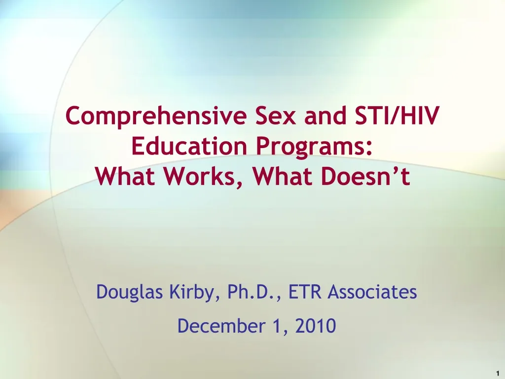 Ppt Comprehensive Sex And Sti Hiv Education Programs What Works
