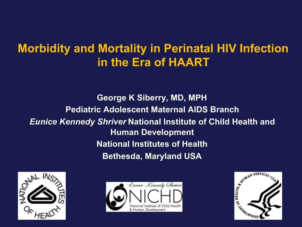 PPT - Morbidity and Mortality in Perinatal HIV Infection in the Era of ...