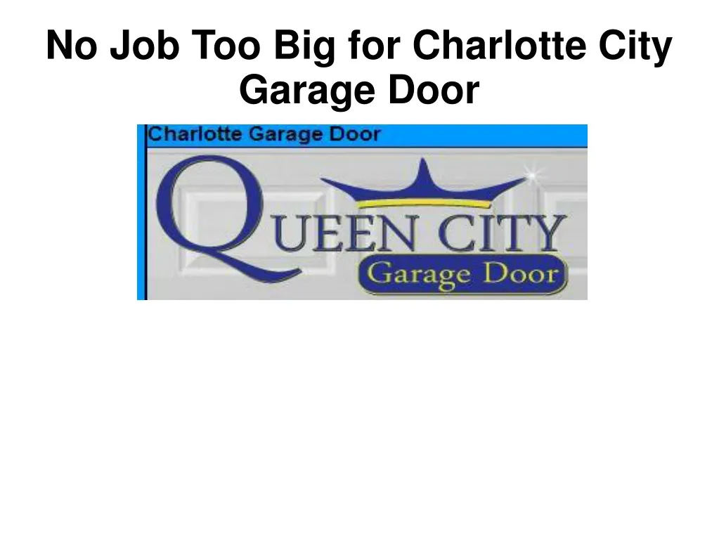 no job too big for charlotte city garage door n.