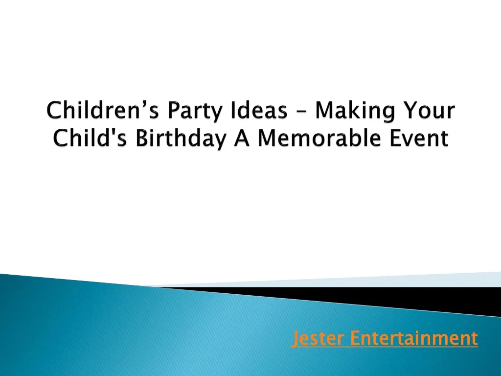 children s party ideas making your child s birthday a memorable event n.