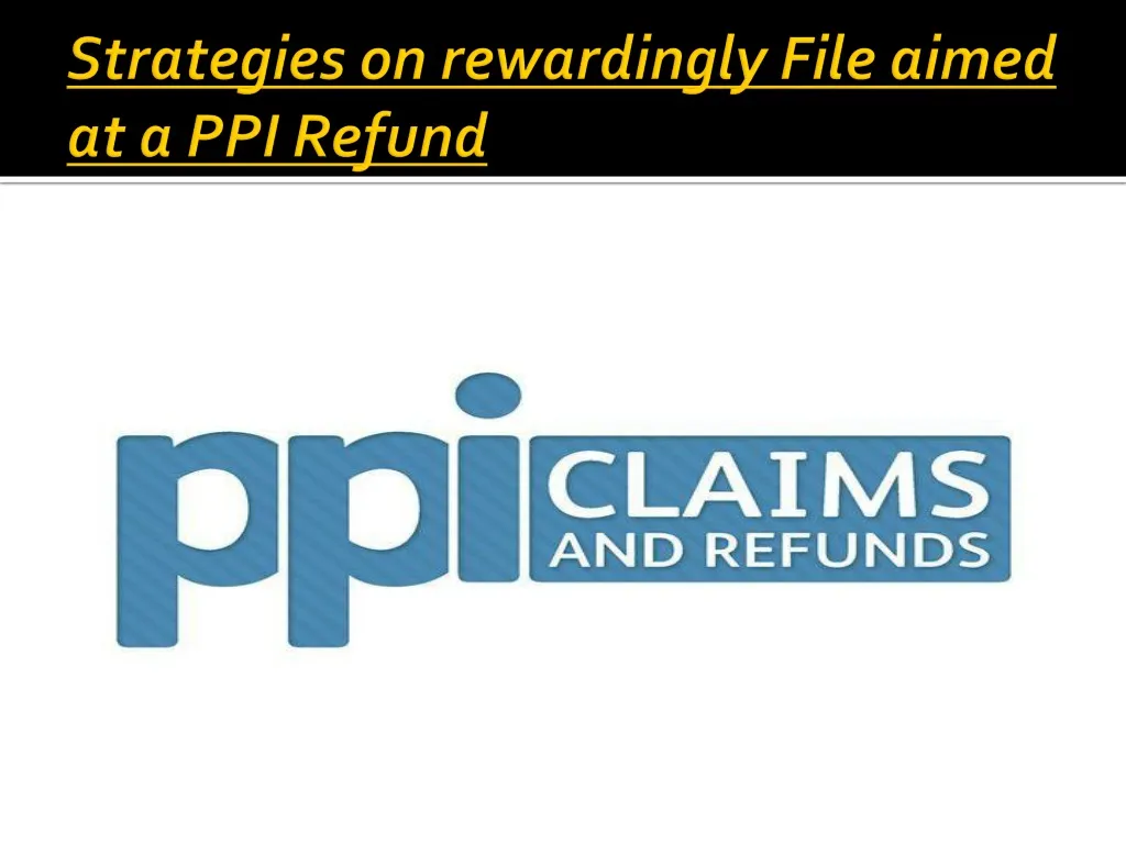 ppt-ppi-refunds-powerpoint-presentation-free-download-id-1331207