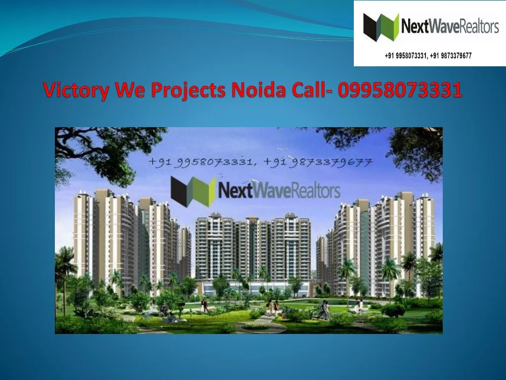 victory we projects noida call 09958073331 n.