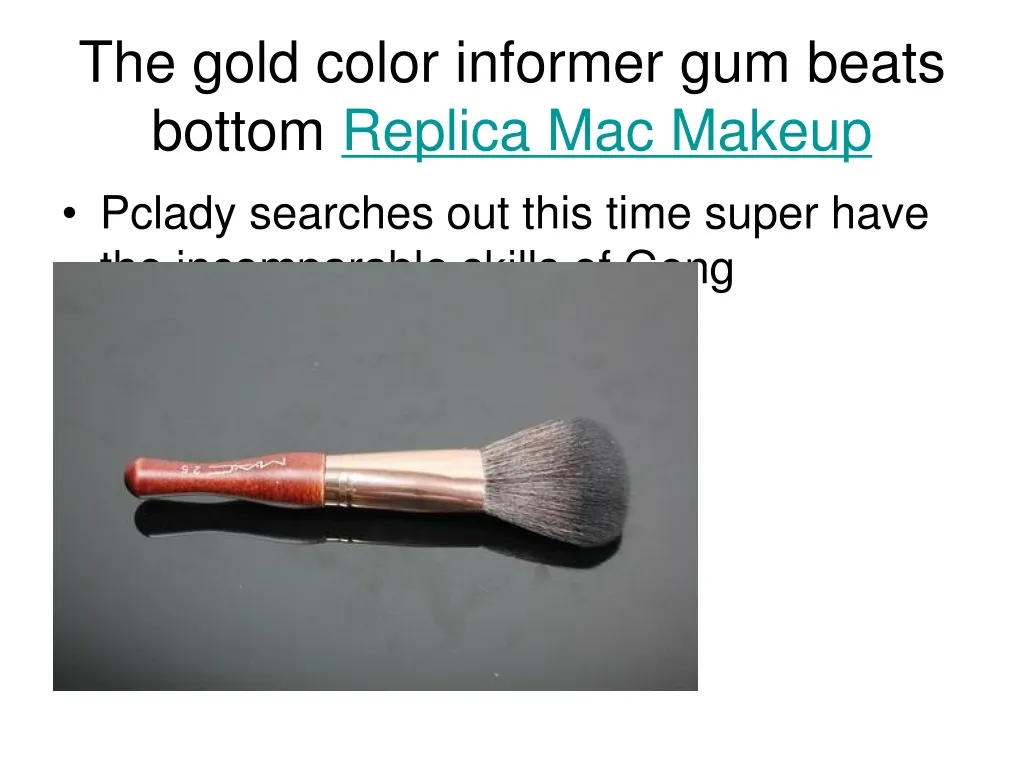 the gold color informer gum beats bottom replica mac makeup n.