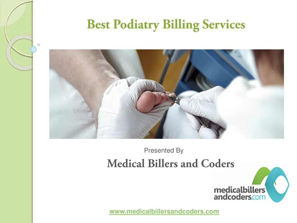 PPT - Podiatry Medical Billing Services PowerPoint Presentation, free ...