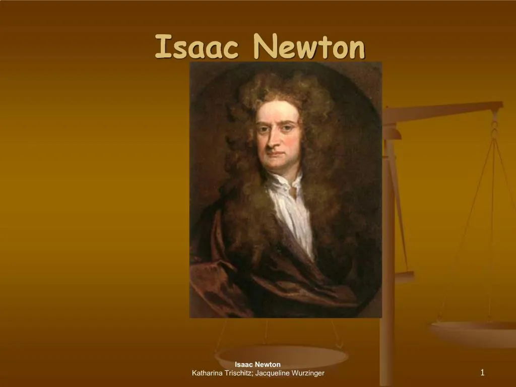 Ppt Isaac Newton 1643 1727 Powerpoint Presentation Free Download Id1338589 4627
