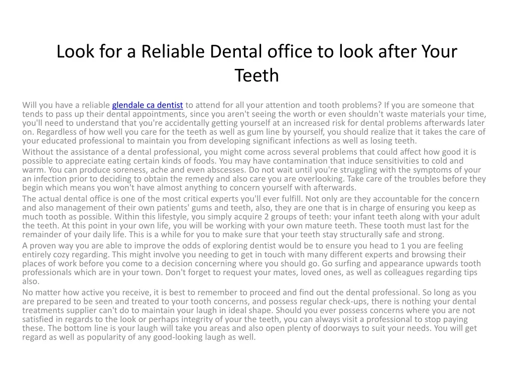 look for a reliable dental office to look after your teeth n.