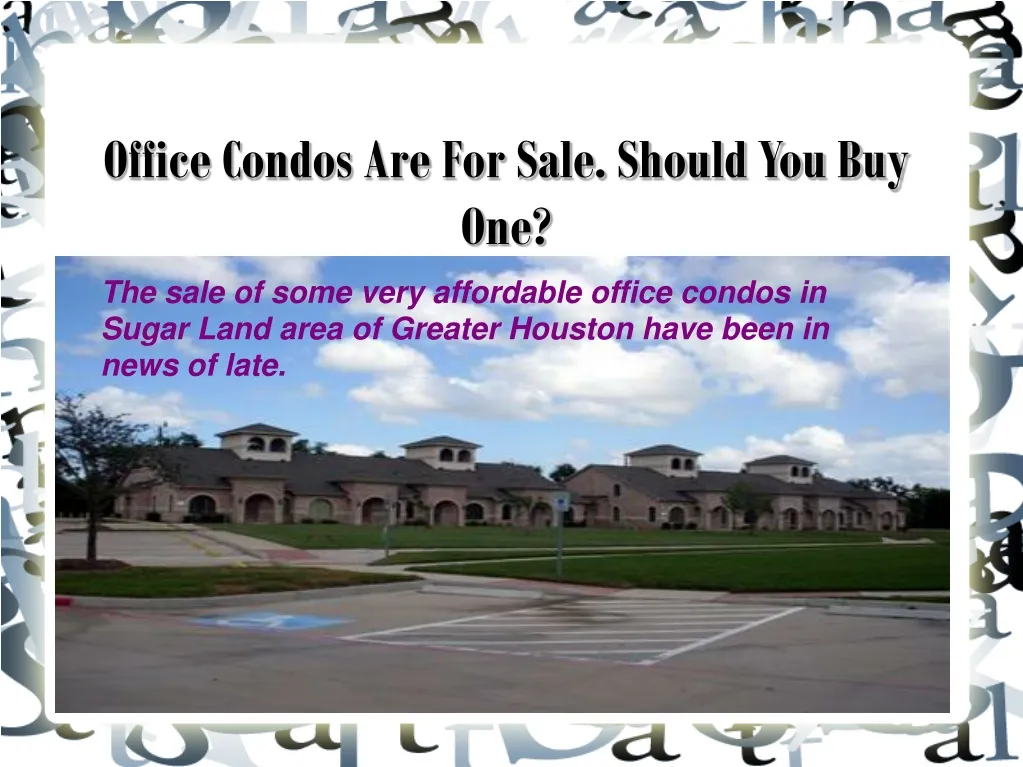 office condos are for sale should you buy one n.