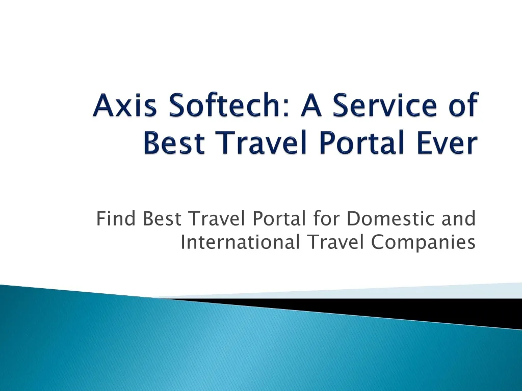 axis softech a service of best travel portal ever n.