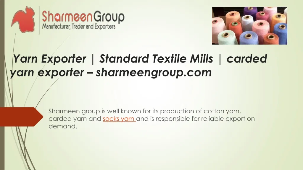 yarn exporter standard textile mills carded yarn exporter sharmeengroup com n.