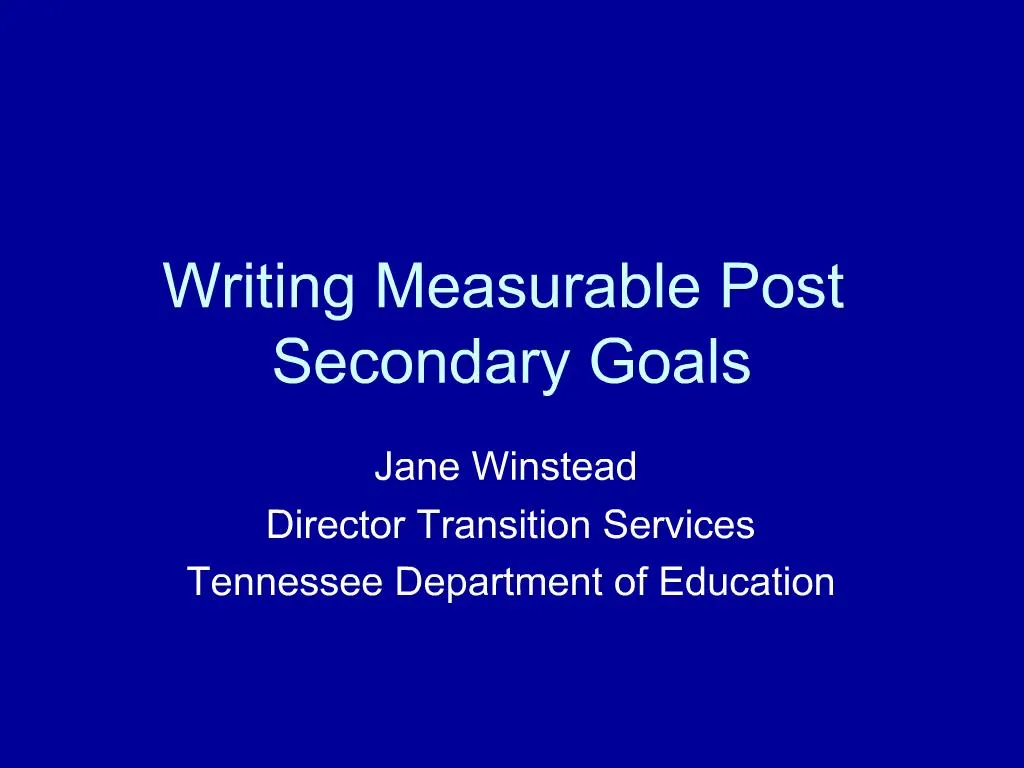 ppt-writing-measurable-post-secondary-goals-powerpoint-presentation