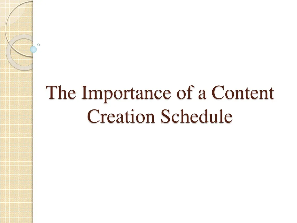 the importance of a content creation schedule n.