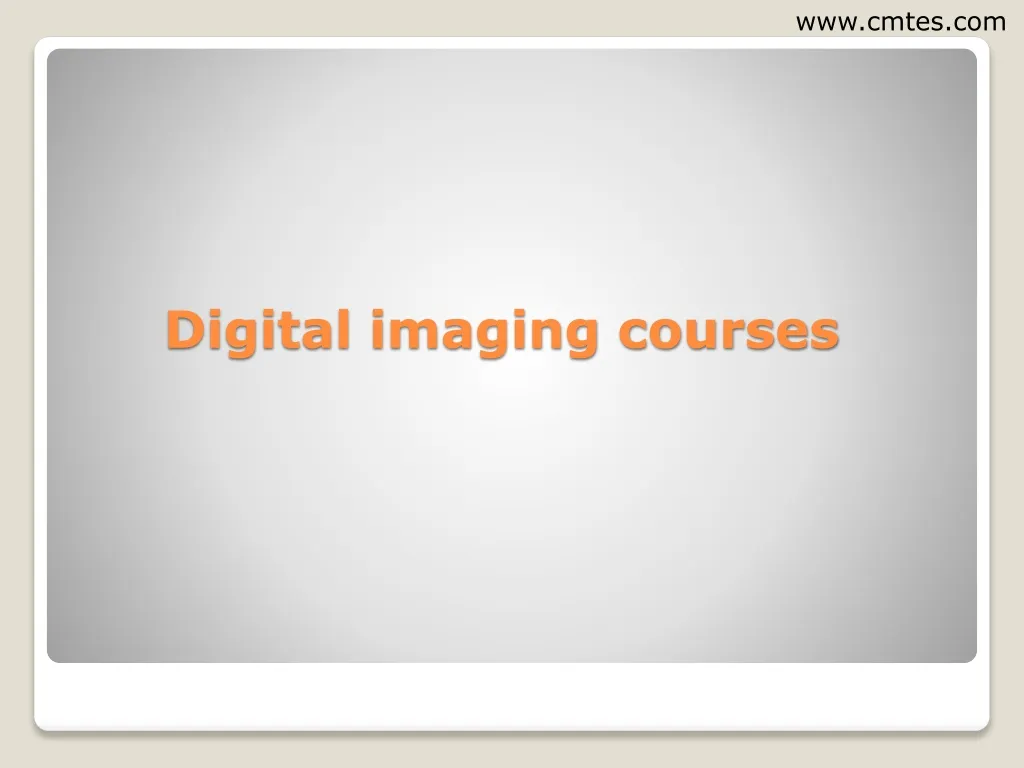 PPT digital imaging courses PowerPoint Presentation, free download