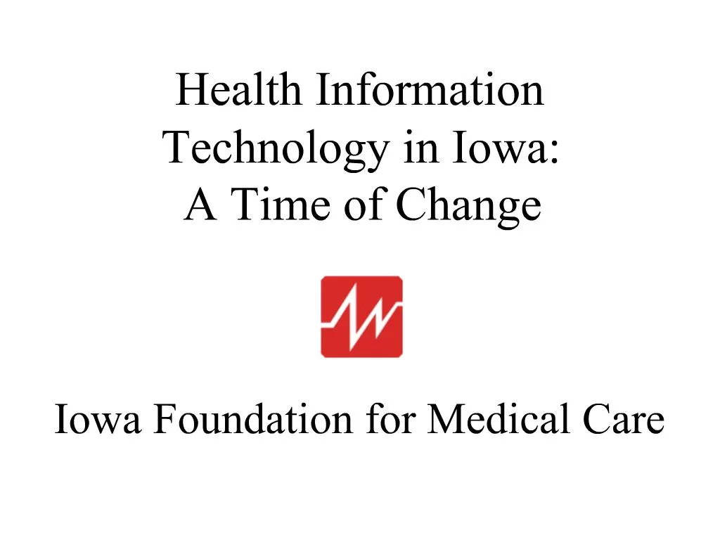 PPT Iowa Foundation for Medical Care PowerPoint Presentation, free