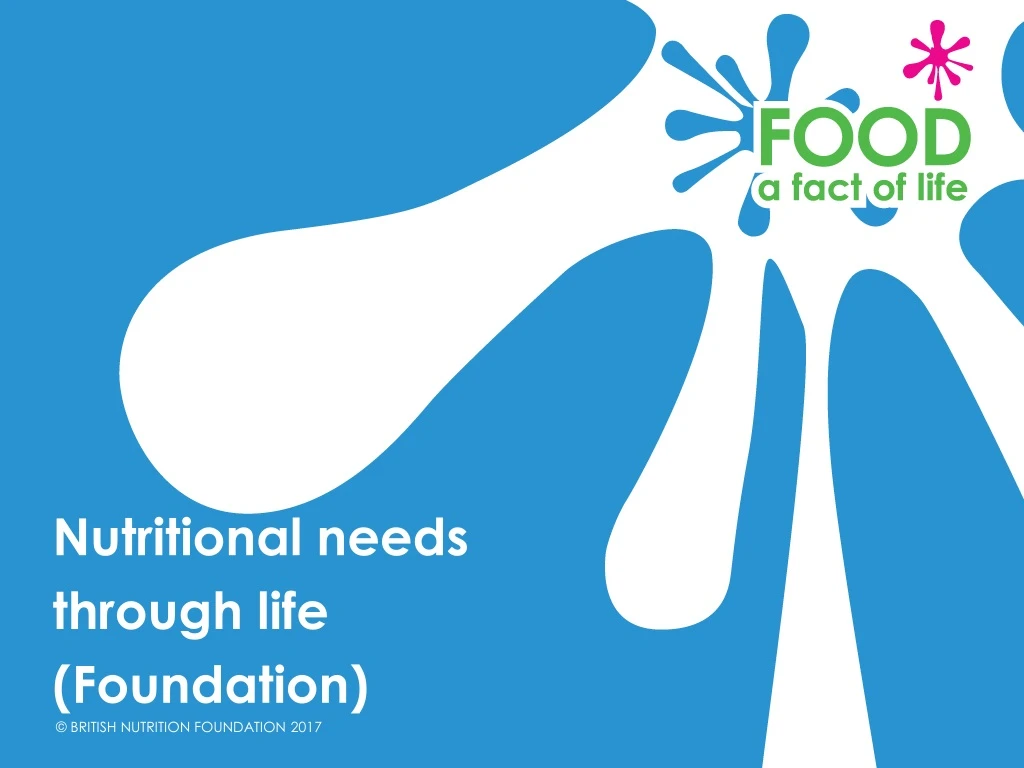 nutritional needs through life foundation n.