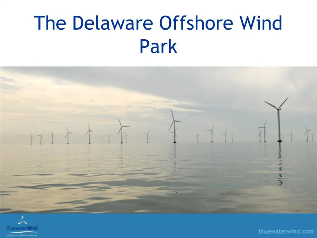 PPT - The Delaware Offshore Wind Park PowerPoint Presentation, Free ...