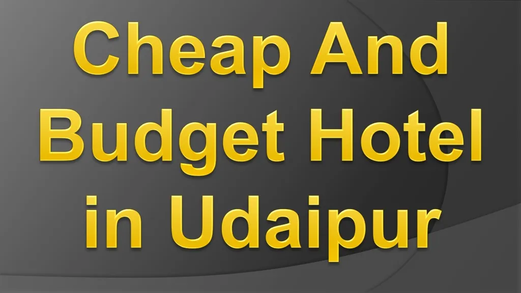cheap and budget hotel in udaipur n.