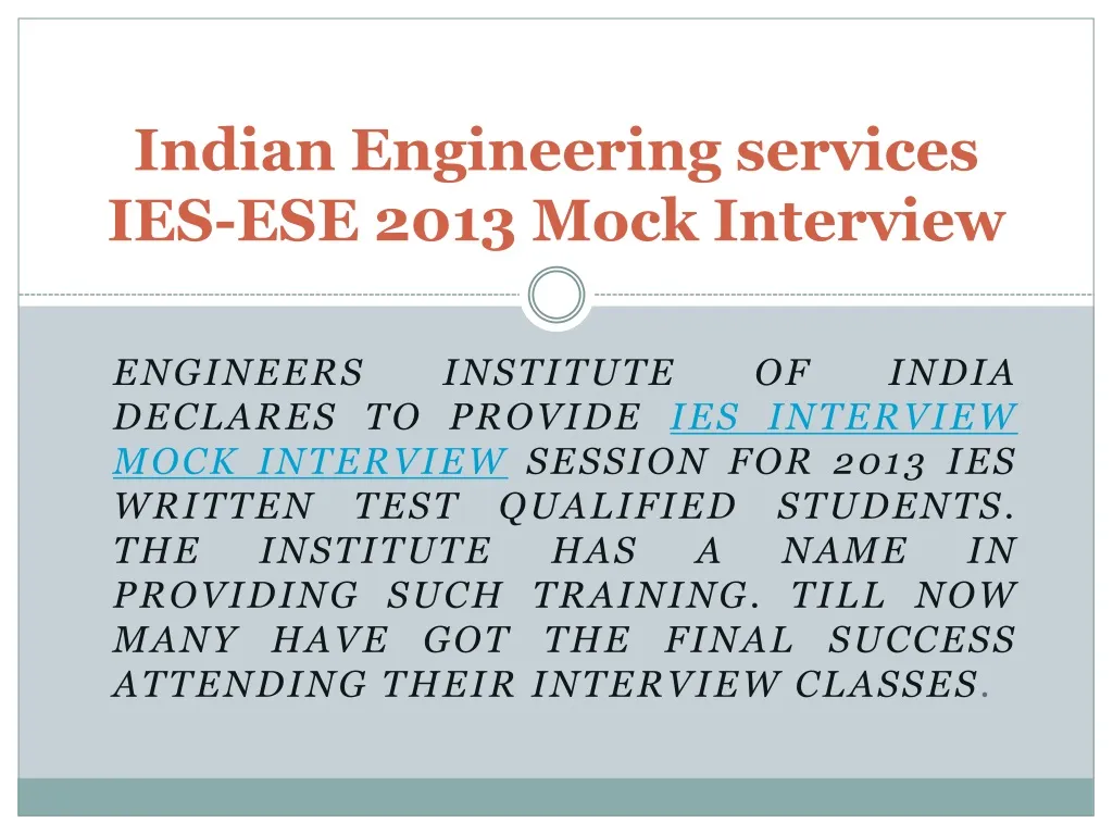 PPT - Indian Engineering Services (IES) Mock Interview PowerPoint ...