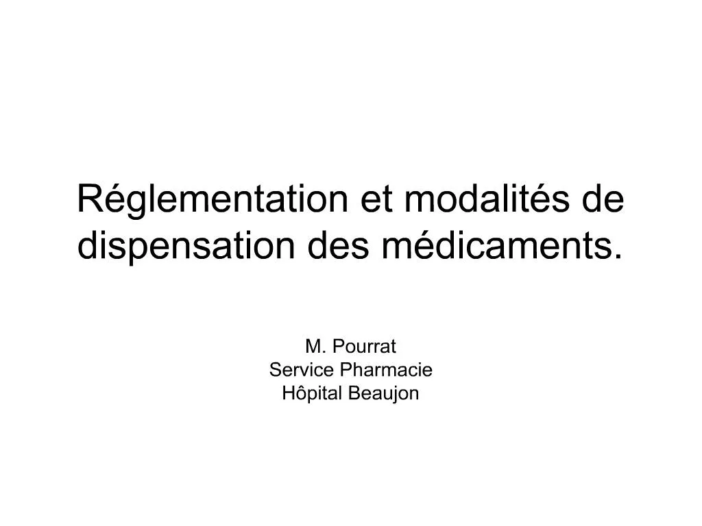 PPT - R Glementation Et Modalit S De Dispensation Des M Dicaments ...