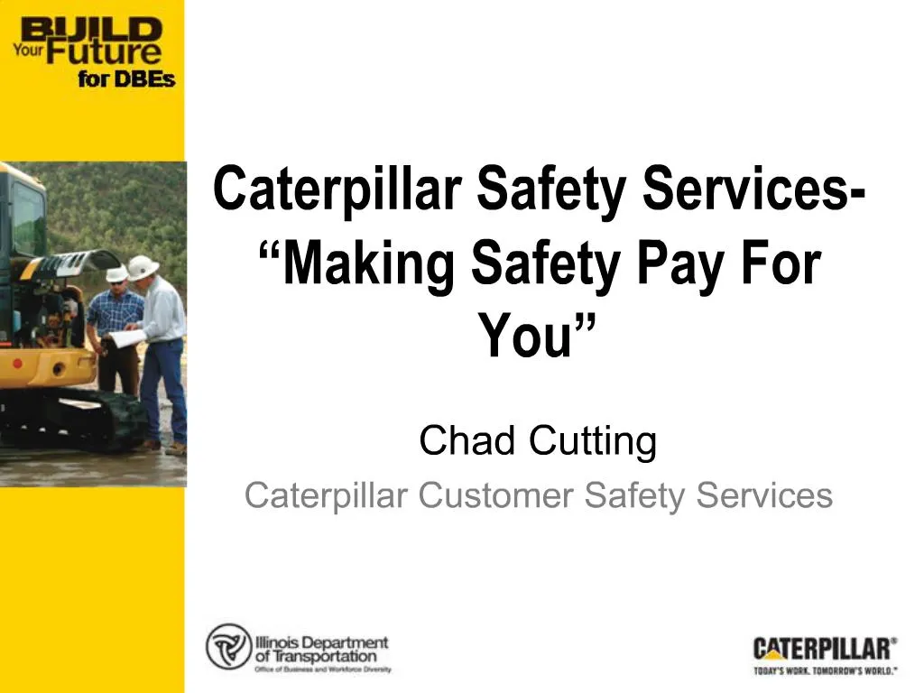 PPT Caterpillar Safety Services Making Safety Pay For You PowerPoint