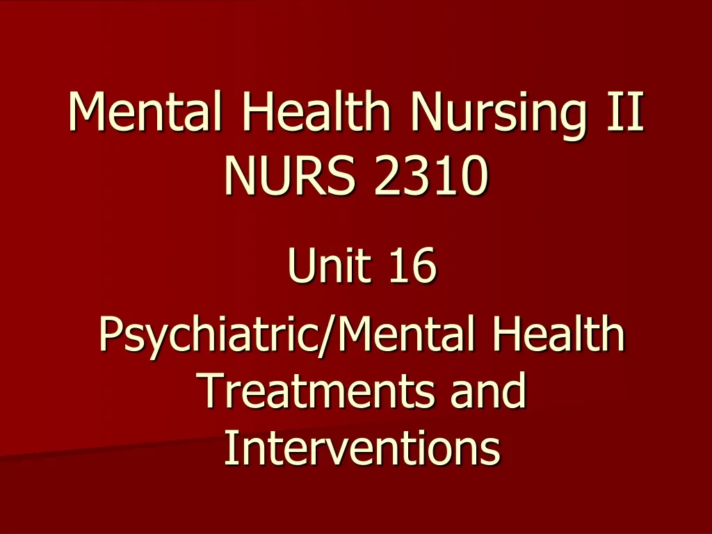 mental health nursing ii nurs 2310 n.