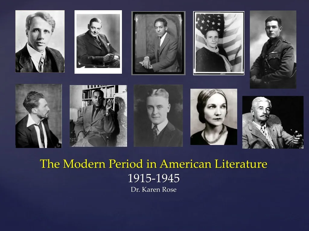 the modern period in american literature 1915 1945 dr karen rose n.