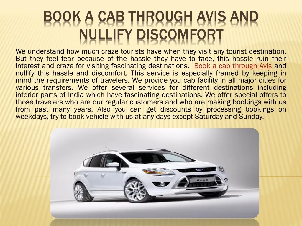 book a cab through avis and nullify discomfort n.