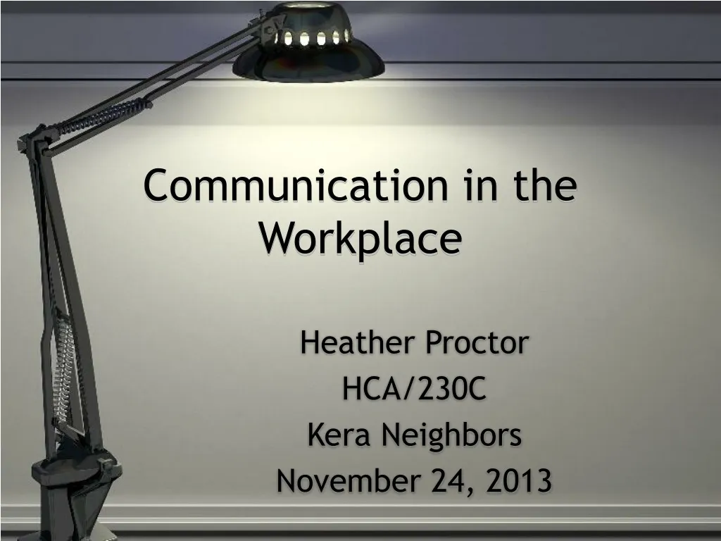 presentation on the importance of communication in my work environment