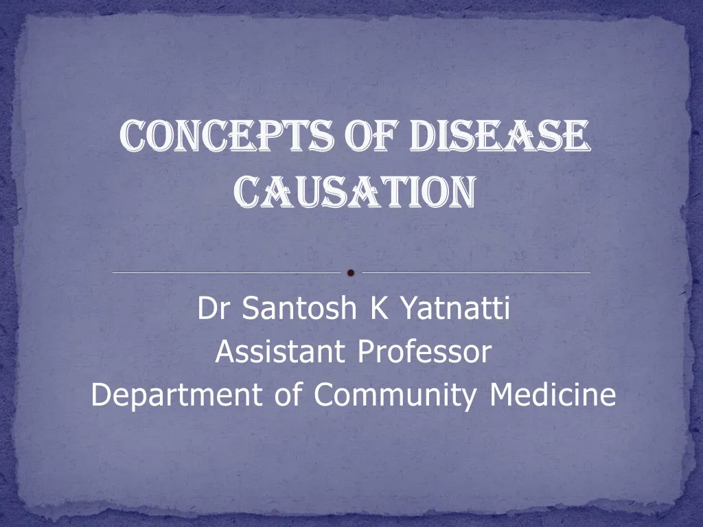 PPT - Concepts of disease causation PowerPoint Presentation, free ...