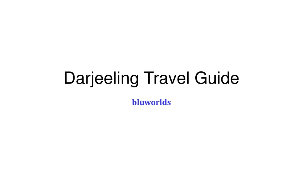darjeeling travel guide n.