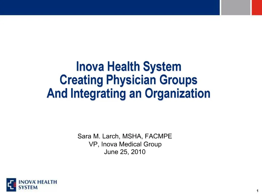 PPT - Inova Health System Creating Physician Groups And Integrating An ...