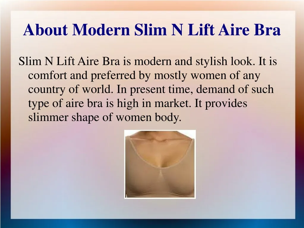 about modern slim n lift aire bra n.