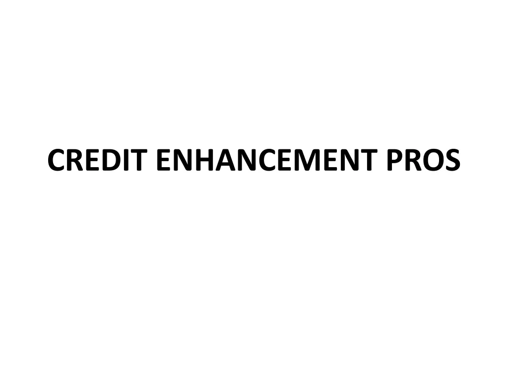credit enhancement pros n.