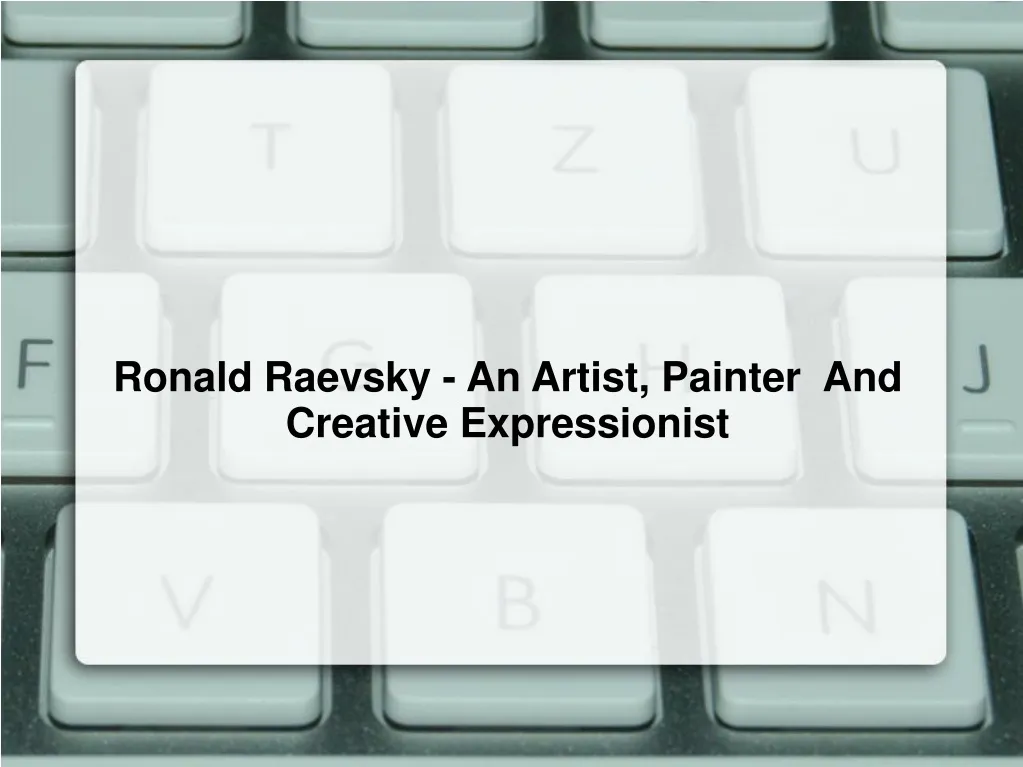 ronald raevsky an artist painter and creative n.