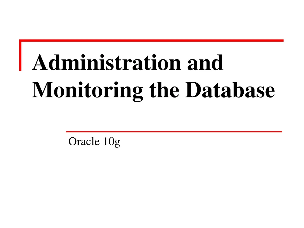administration and monitoring the database n.