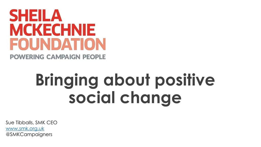 PPT - Bringing About Positive Social Change PowerPoint Presentation ...