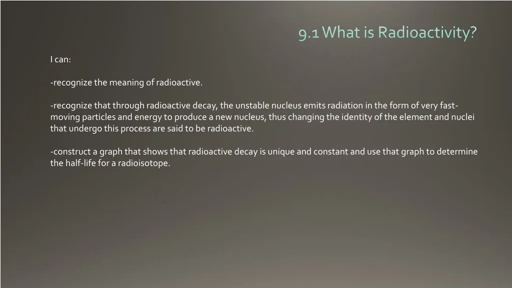 9 1 what is radioactivity n.