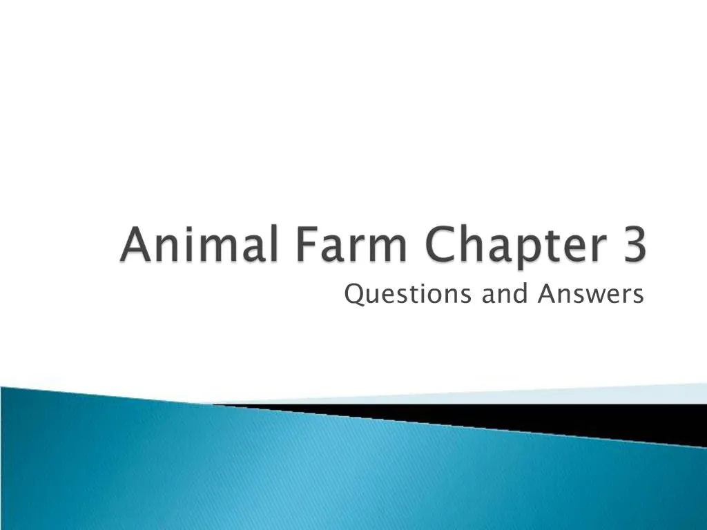 PPT - Animal Farm Chapter 3 PowerPoint Presentation, free download -  ID:1391887