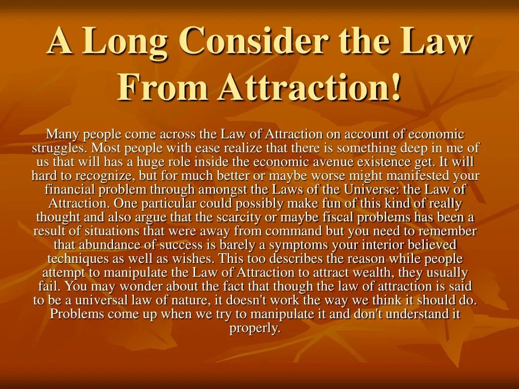 a long consider the law from attraction n.